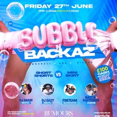 Bubbles & Backaz 2025 |Live Audio| Mixed by DJ NATZ B & Hosted  by Djkaythreee 100% Gyal Tune