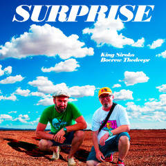 Surprise - King Siroko - prod Bocrew Thedeepr