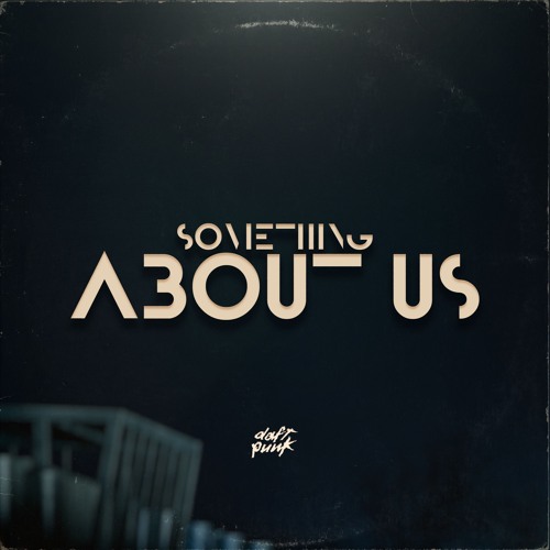 Something About Us (ft. Cycy)