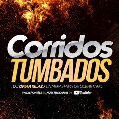 Corridos Tumbados 2020 - DJ Omar Islaz