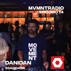 Danidan - MvmntRadio Ep. 14 - Live@MvmntRadioSessions