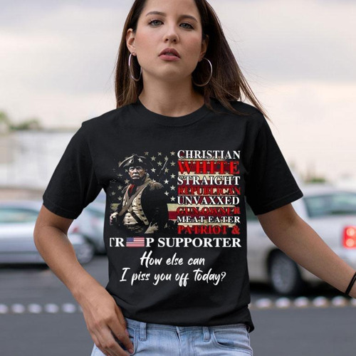 Christian White Straight Republican Unvaxxed Gun Owner Meateater Patriot Trump Supporter Shirt