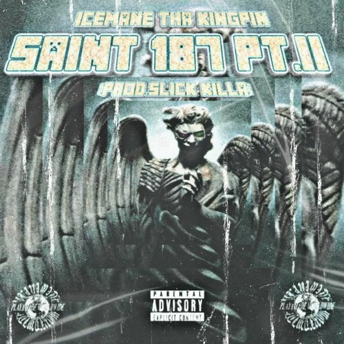 SAINT 187 PT. II(PROD. SLICK KILLA)