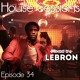 on House Sessions - Episode 34 - Mixed by Lebron
