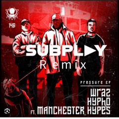 WRAZ HYPHO MC HYPES-TACTICS (SUBPLAY REMIX SUBMISSION CLIP)