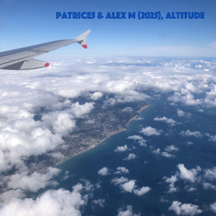 Altitude I - Patrice5 & Alex M