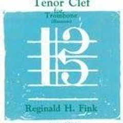 Read EBOOK EPUB KINDLE PDF Introducing the tenor clef for trombone (bassoon), by  Reginald H Fink �
