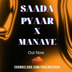 Saada Pyaar Manave
