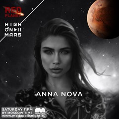 Red Planet Radioshow By High On Mars - Episode #37 (Guestmix By Anna Nova)