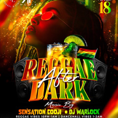 REGGAE AFTER DARK LIVE AUDIO | DJWARLOCK