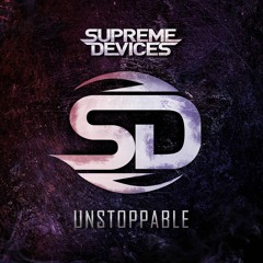 Supreme Devices - Unstoppable
