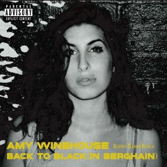 Amy Winehouse - Back To Black (In Berghain) - Slothy Techno Remix
