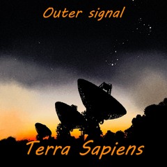 Terra Sapiens - Outer Signal