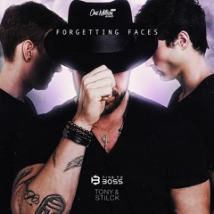TIMETOBOSS, Tony & Stilck - Forgetting Faces - Extended