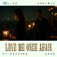 HARTMIX #32 - Love Me Once Again