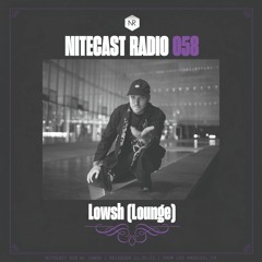 NITECAST Radio 058 - Lowsh Guest Mix