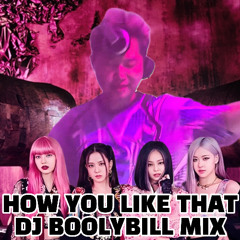 BLACKPINK - HOW YOU LIKE THAT (DJ BOOLYBILL MIX) | ICN2BKK PREVIEW