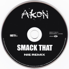 Smack That (NIE Remix)