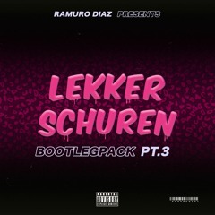 Lekker Schuren Bootlegpack Vol.3 (Mini Mix) FREE DOWNLOAD