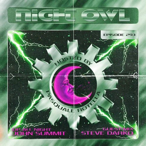Night Owl Radio 293 ft. John Summit and Steve Darko