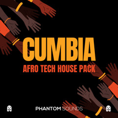 Phantom - Cumbia - Afro Tech House Pack
