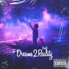 JusG- Dreams 2 Reality (Prod. Jpbeatz)