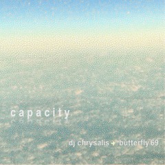 Capacity ft. Butterfly69
