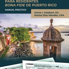 [PDF]❤️Download ⚡️ Formulario 1040 para residentes bona fide de Puerto Rico: Manual pr?cti