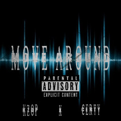 MoveAround Ft.Certy