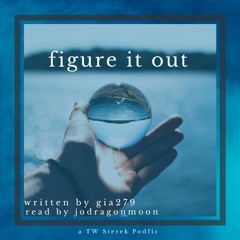 [Podfic] Figure It Out by Gia279