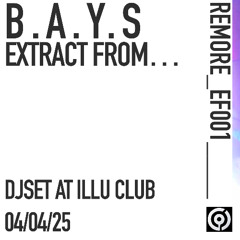 B.A.Y.S - EXTRACT FROM CLUB (remoredjset001)