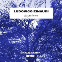Ludovico Einaudi - Experience (Mayze X Faria Remix)