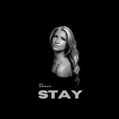 Stay ft. Darja