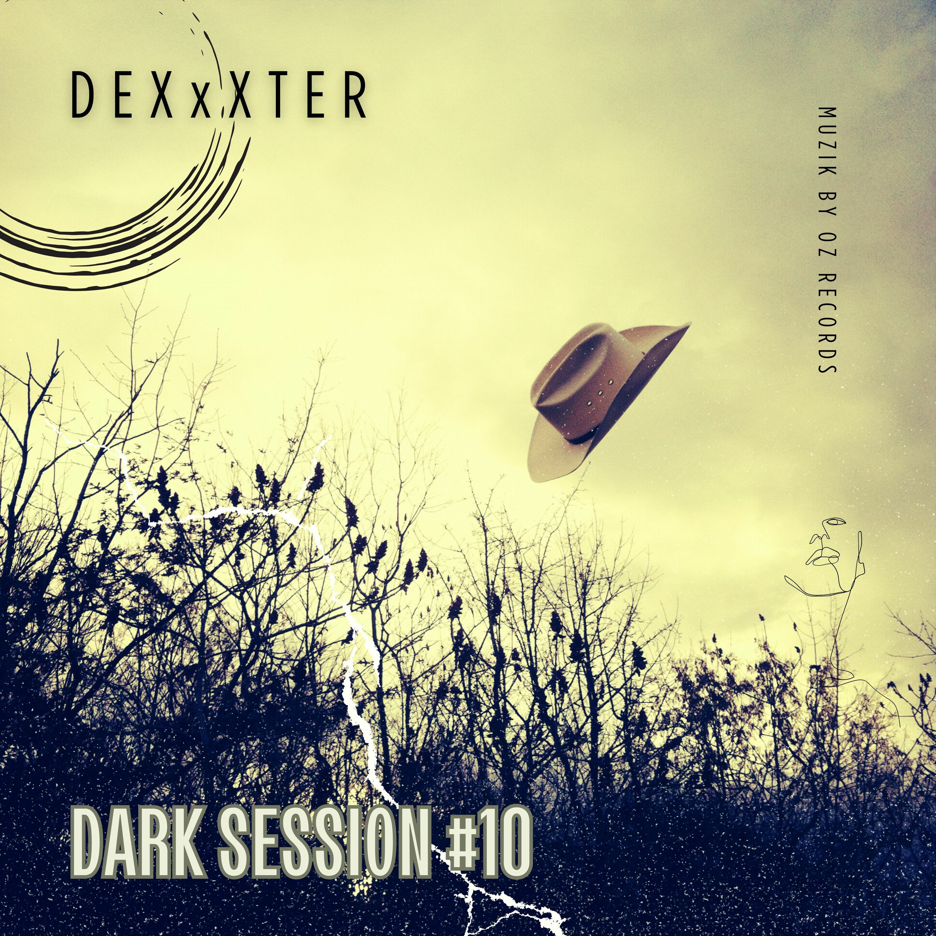 [Dj's Set 2024] Dark Session 10 By DexXxter (Muzik By Oz Records) episode artwork