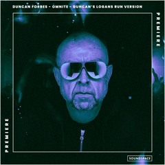 Premiere: Duncan Forbes - Omnite (Duncans 'Logans Run' Version) [49North]