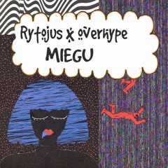 Rytojus x overhype - miegu