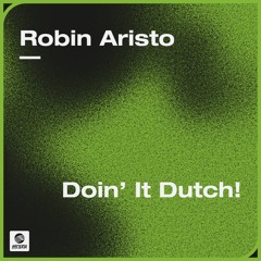 Robin Aristo - Doin' It Dutch!
