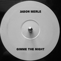 GIMME THE NIGHT BOOT - JASON MERLE
