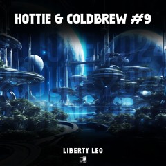 HOTTIE & COLDBREW #9: LIBERTY LEO, EUPHORIA (EDM/Hard Dance/Pop Mix)