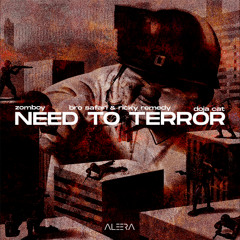 Need to Terror (Aleera Edit)