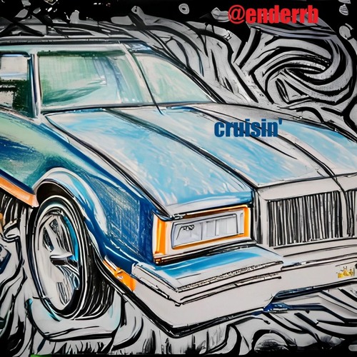 Stream cruisin by enderrb listen online for free on soundcloud