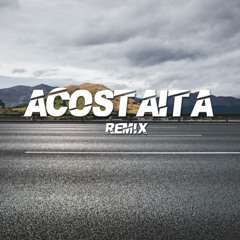 Acostaita - Remix