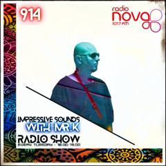 Mr.K Impressive Sounds Radio Nova Vol.914 (12.08.2025)