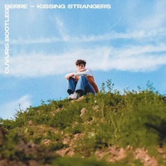 Berre - Kissing Strangers (Cuvurs Bootleg)
