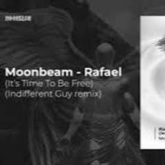 Moonbeam - Rafael It’s Time To Be Free
