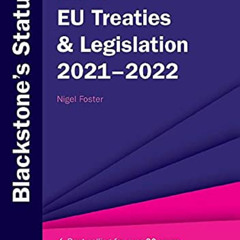 VIEW EPUB 💔 Blackstone's EU Treaties & Legislation 2021-2022 (Blackstone's Statute S