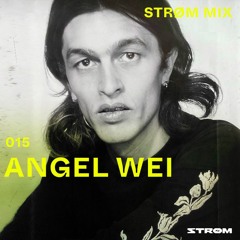 Strøm Mixx 015: Angel Wei