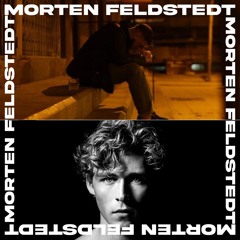 Tidligt op X Told You So (Morten Feldstedt Mashup)
