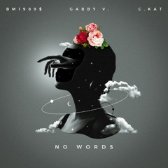 NO WORDS (Ft. Gabby Valentina & Clarice Katungi)