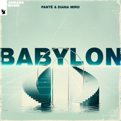 Panté & Diana Miro - Babylon